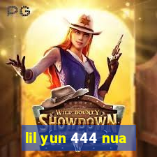 lil yun 444 nua